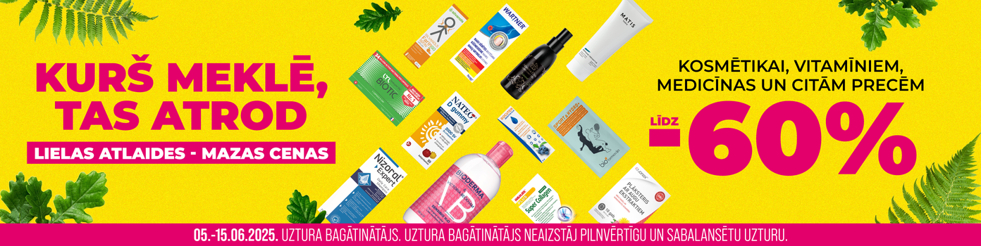 Kas meklē, tas atrod! Atlaides līdz -60%
