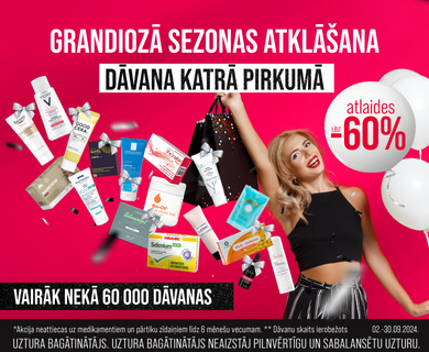 Dāvana katrā pirkumā. Atlaides līdz -60%!