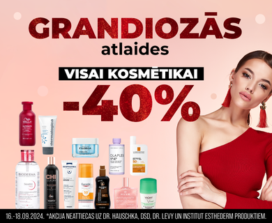 Visai kosmētikai -40% atlaide!