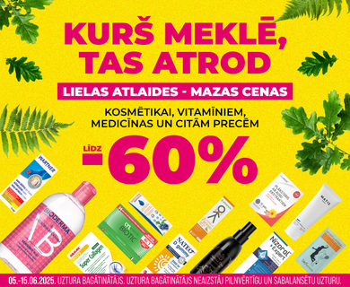 Kas meklē, tas atrod! Atlaides līdz -60%