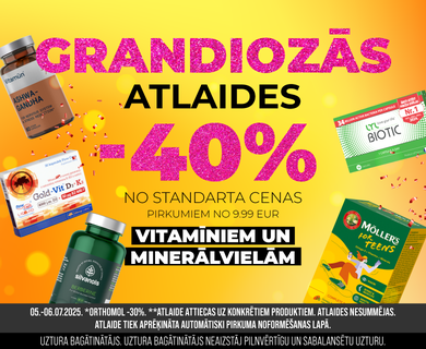 Grandiozas atlaides vitamīniem un minerālvielām -40%
